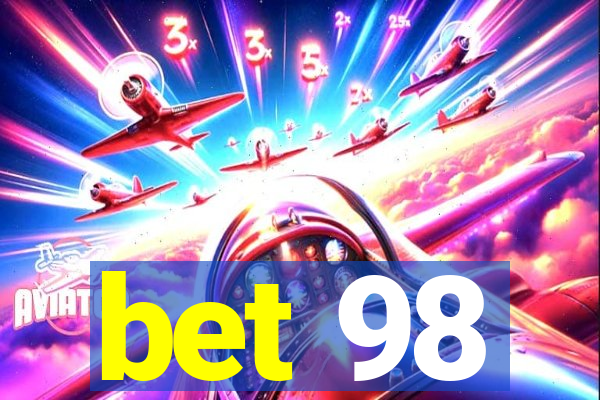 bet 98